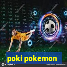 poki pokemon